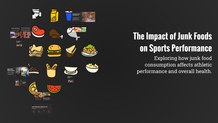 The Impact of Junk Foods on Sports Performance by Rinchen Drakpa on Prezi