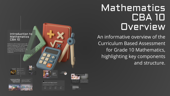 Mathematics CBA 10 Overview by pavlo malko on Prezi