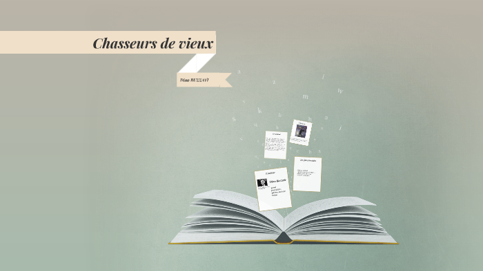 Chasseurs de vieux by Wassila Trabelsi on Prezi