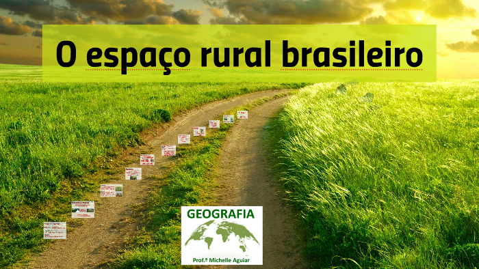 O Espaço Rural Brasileiro By Michelle Aguiar On Prezi