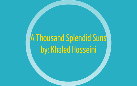 A Thousand Splendid Suns by Kelly Lutmer on Prezi