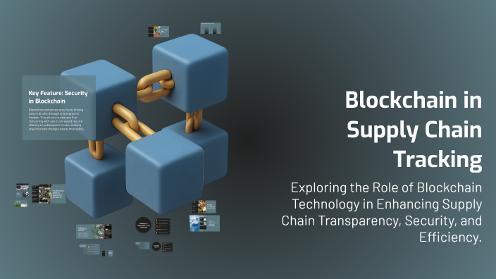 Blockchain in Supply Chain Tracking by Sheikh Saad on Prezi