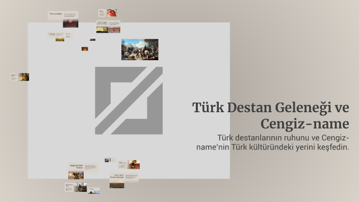 Türk Destan Geleneği ve Cengiz-name by ZEYNEP CIRIK on Prezi