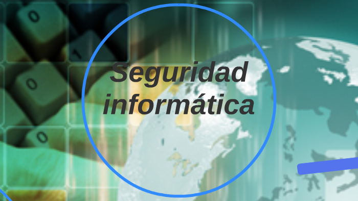 Seguridad informatica by Cristian Matango on Prezi
