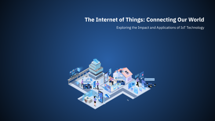 The Internet of Things: Connecting Our World by 01A704 Hoang Le Anh ...