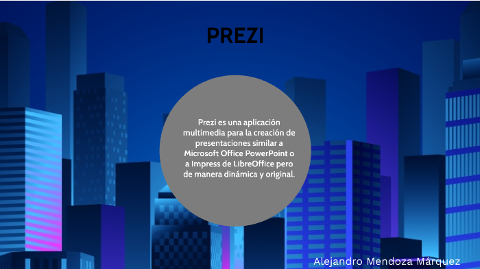 ¿QUE ES PREZI? by Alejandro Mendoza on Prezi