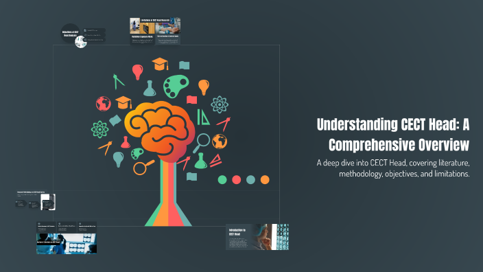 Understanding CECT Head: A Comprehensive Overview by Anurag Sharma on Prezi