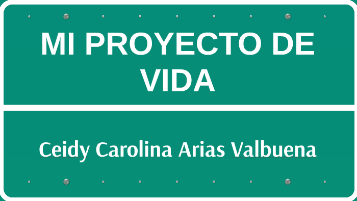 MI PROYECTO DE VIDA by juan camilo morales arias on Prezi