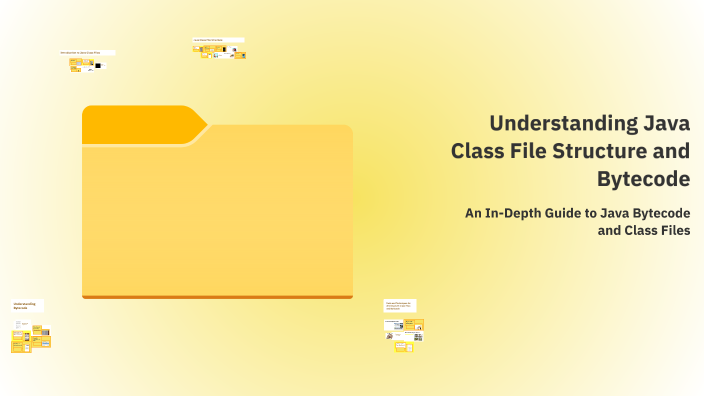Java Class File Structure and Bytecode by Ahlam J on Prezi