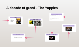 A Decade Of Greed The Yuppies By Albert Jensenius