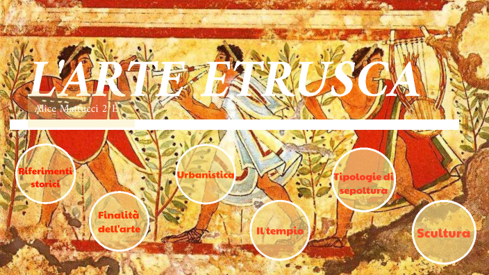 ARTE ETRUSCA by alice mattucci on Prezi