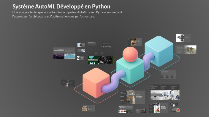 Système AutoML Développé en Python by Cylene Ben barka on Prezi