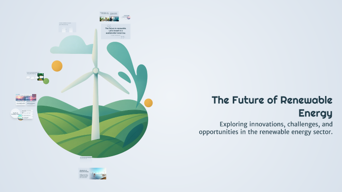 The Future of Renewable Energy by Harik Prajapati on Prezi