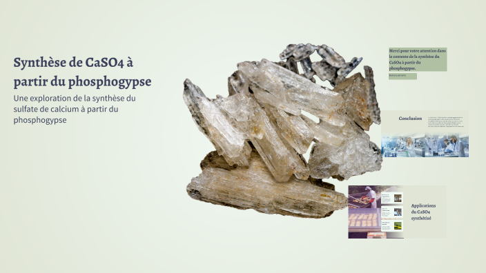 Synthèse de CaSO4 à partir du phosphogypse by Nour Dabboussi on Prezi