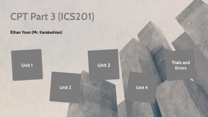 CPT Part 3 by Ethan Yoon on Prezi