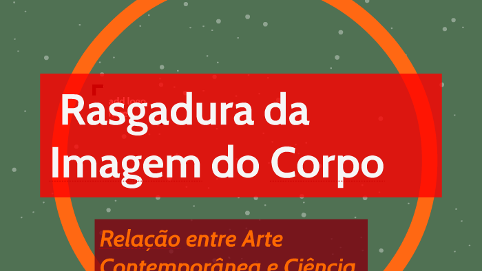 ANATOME: Rasgadura do Corpo by Silvia Lima on Prezi