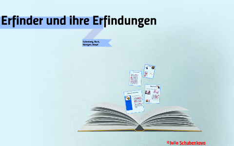 Deutsche Erfinder Und Ihre Erfindungen By Julia Schubenkova On Prezi Next