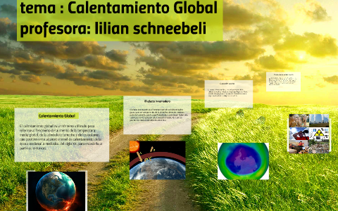 Calentamiento Global by Pau Martinezɞ on Prezi