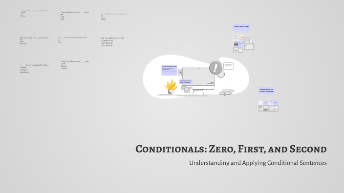 Conditionals: Zero, First, and Second by apriani - on Prezi