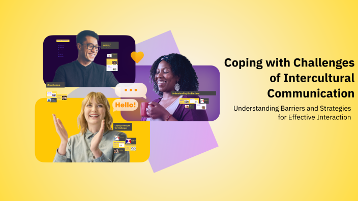 Coping with Challenges of Intercultural Communication by Ai Len ...