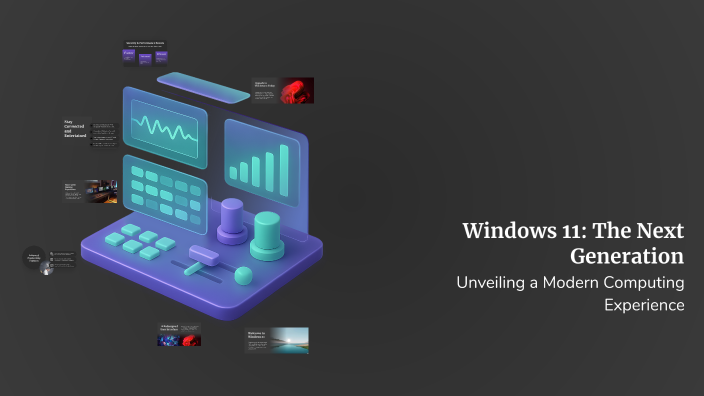 Windows 11: The Next Generation by JUAN SILGADO on Prezi