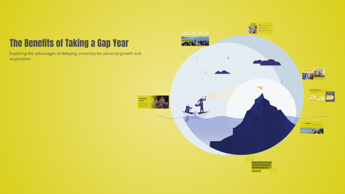 The Benefits of Taking a Gap Year by David Haddock on Prezi