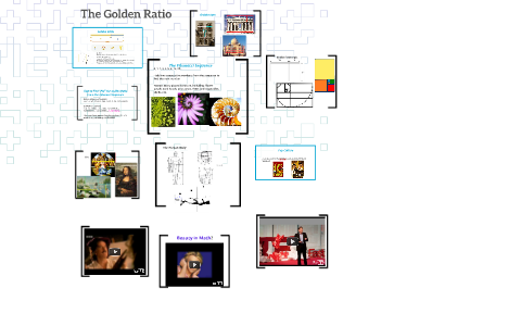 The Golden Ratio by Brooke Roberts on Prezi