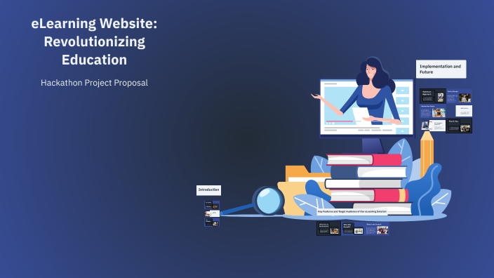 eLearning Website: Revolutionizing Education by Satyam on Prezi