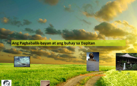 Ang Pagbabalik-bayan at ang buhay sa Dapitan by Jester Gazzingan on Prezi