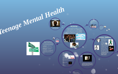 Teenage Mental Health by on Prezi