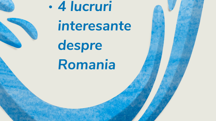 10 lucruri interesante despre romania