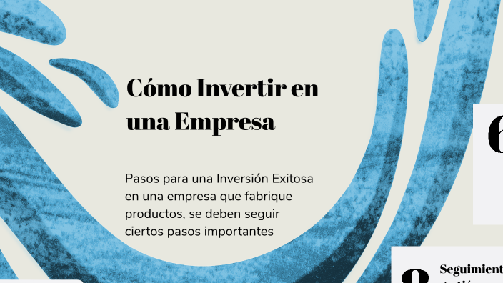 Pasos para Invertir en una Empresa by OSCAR SILVA on Prezi