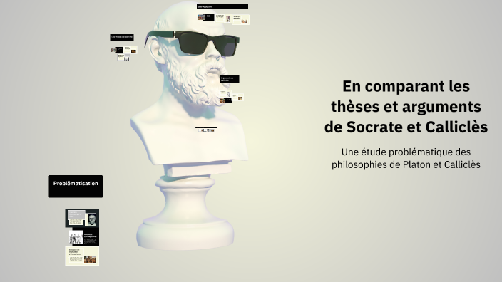 En comparant les thèses et arguments de Socrate et Calliclès by rach ...