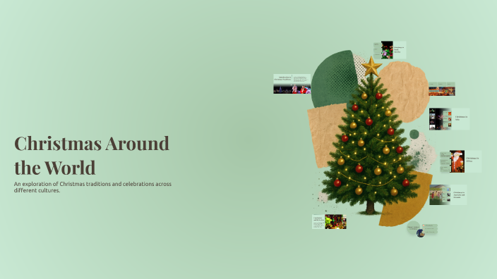 Christmas Around the World by Patrick Kmpf on Prezi