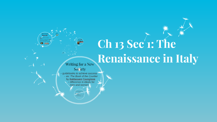 Ch 13 Sec 1: The Renaissance in Italy by Kristina Ward on Prezi