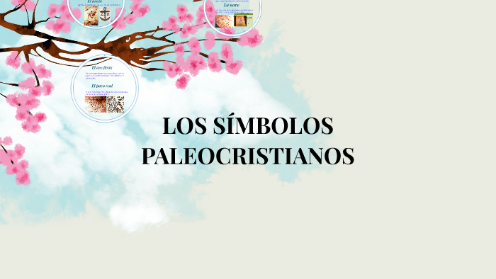 Los SÍmbolos Paleocristianos By Ana Martinez Carricondo On Prezi