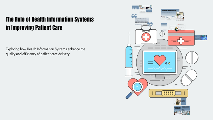 The Role of Health Information Systems in Improving Patient Care by ...