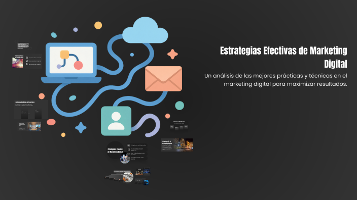 Estrategias Efectivas de Marketing Digital by camila on Prezi