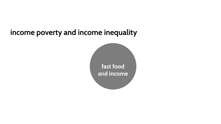 income poverty and income inequality by Colito O'Connor on Prezi