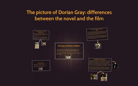 The Picture Of Dorian Gray Differences Between The Novel An By Sebastian Pinzon