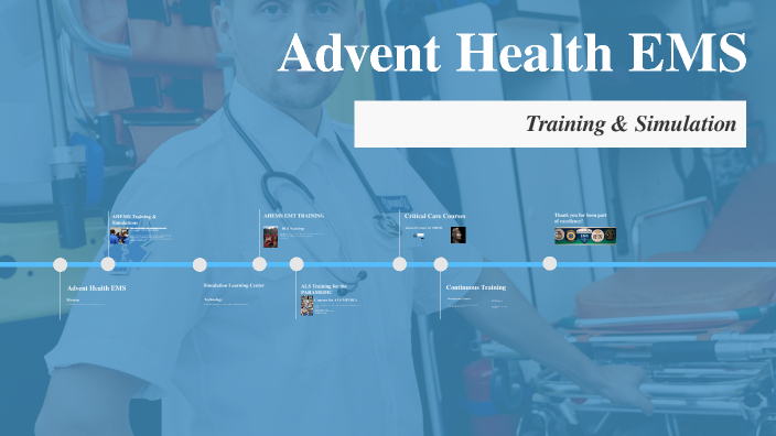 Advent Health EMS by Miguel Delgado on Prezi