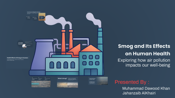 Smog and Its Effects on Human Health by Muhammad Zeeshan Iqbal on Prezi