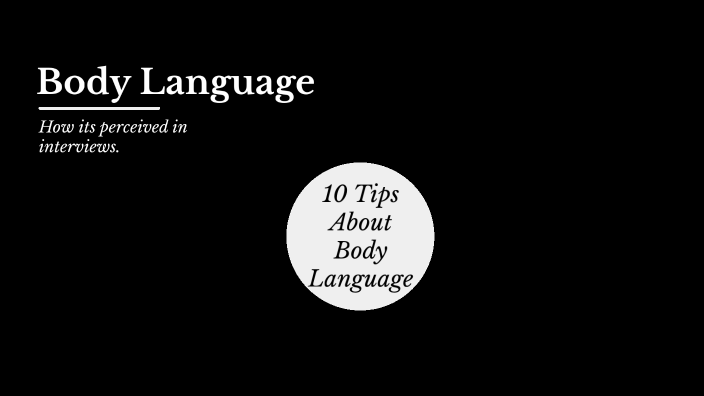 Body Language by JASMINE GUERRERO on Prezi