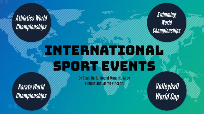 INTERNATIONAL SPORT EVENTS by Marco Vincenzi on Prezi