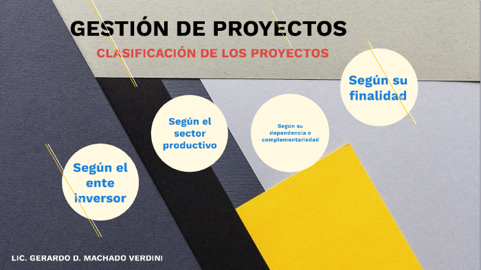 CLASIFICACIÓN DE PROYECTOS By GERARDO MACHADO On Prezi