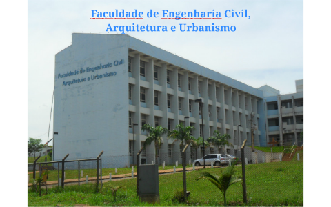 Faculdade de Engenharia Civil, Arquitetura e Urbanismo by César ...