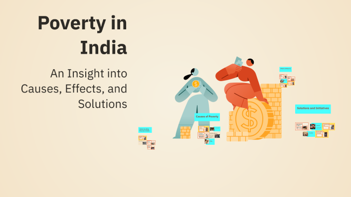 Poverty in India by philip mathew on Prezi