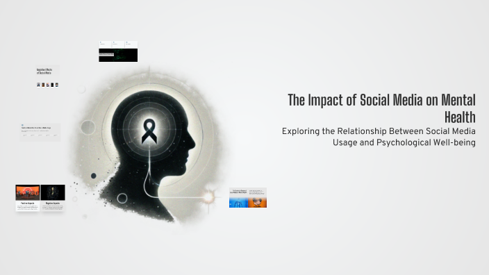 The Impact of Social Media on Mental Health by Prathyusha K on Prezi