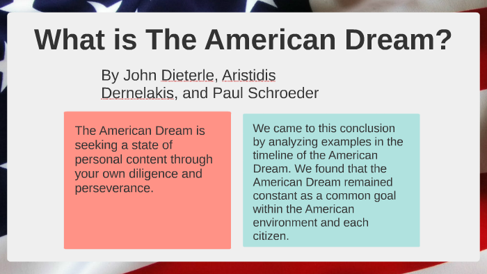 The American Dream by John Dieterle on Prezi