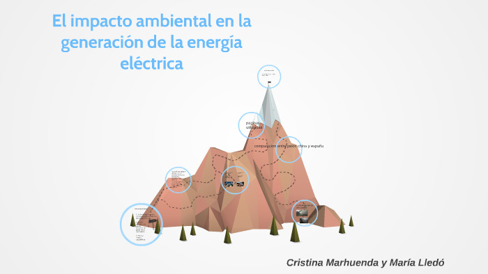 El impacto ambiental en la generación de la energía eléctrica by ...
